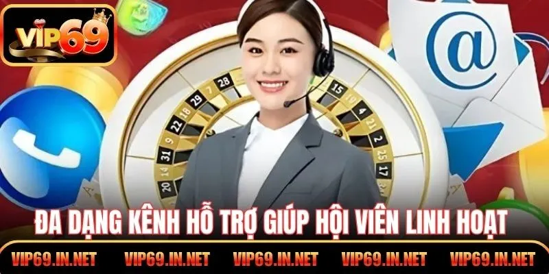 Liên Hệ VIP69 – Hỗ Trợ Hội Viên 24/7 Qua Nhiều Kênh Tiện Lợi Đa dạng kênh hỗ trợ giúp hội viên linh hoạt tiếp cận